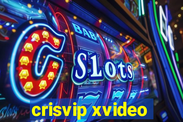 crisvip xvideo